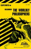 CliffsNotes on Heilbroner's The Worldly Philosophers